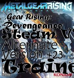 Box art for Metal
              Gear Rising: Revengeance Steam V1.2 Alternate Version +23 Trainer