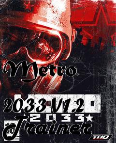 Box art for Metro
            2033 V1.2 Trainer