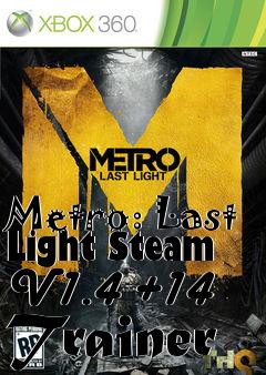 Box art for Metro:
Last Light Steam V1.4 +14 Trainer
