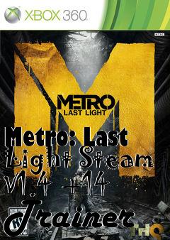 Box art for Metro:
Last Light Steam V1.4 +14 Trainer