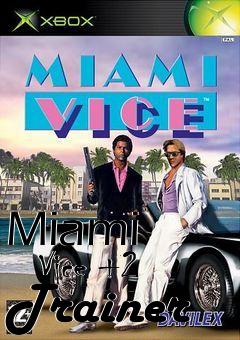 Box art for Miami
      Vice +2 Trainer