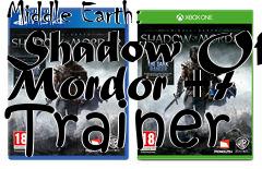 Box art for Middle
Earth: Shadow Of Mordor +7 Trainer