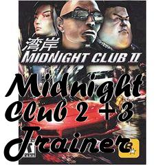 Box art for Midnight
Club 2 +3 Trainer