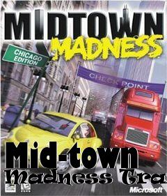 Box art for Mid-town
Madness Trainer