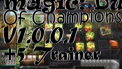 Box art for Might
& Magic: Duel Of Champions V1.0.0.1 +5 Trainer