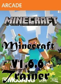 Box art for Minecraft
            V1.6.6 Trainer