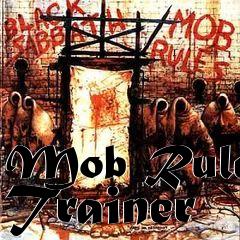 Box art for Mob
Rule Trainer