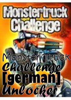 Box art for Monster
Truck Challenge [german] Unlocker