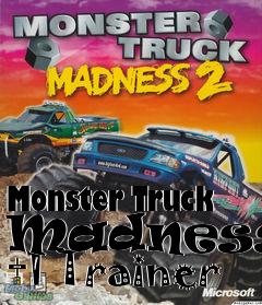 Box art for Monster
Truck Madness 2 +1 Trainer