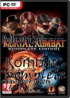 Box art for Mortal
            Kombat: Komplete Edition V07.27.2014 +4 Trainer