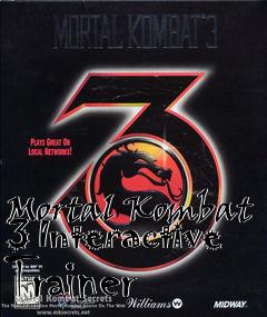 Box art for Mortal
Kombat 3 Interactive Trainer