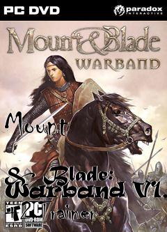 Box art for Mount
            & Blade: Warband V1.125 +2 Trainer