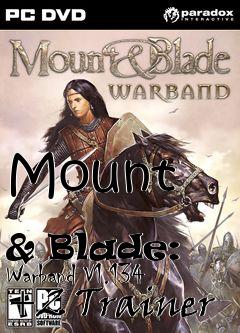 Box art for Mount
            & Blade: Warband V1.134 +2 Trainer