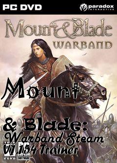 Box art for Mount
            & Blade: Warband Steam V1.154 Trainer