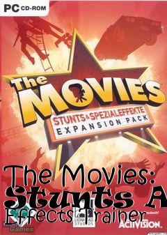 Box art for The
Movies: Stunts And Effects Trainer