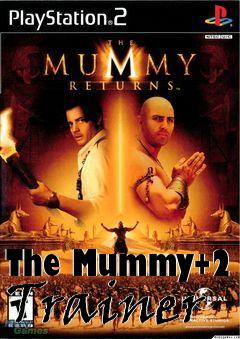 Box art for The
Mummy+2 Trainer