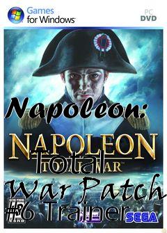 Box art for Napoleon:
            Total War Patch #6 Trainer