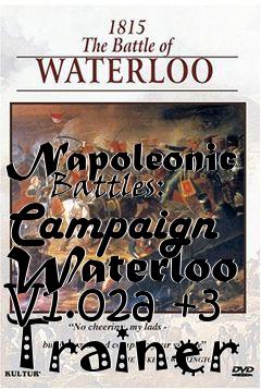Box art for Napoleonic
      Battles: Campaign Waterloo V1.02a +3 Trainer
