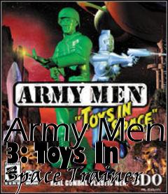 Box art for Army Men 3: Toys In Space Trainer
