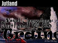 Box art for Naval
Campaigns: Jutland V1.05 Trainer
