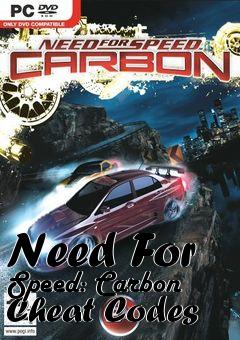 Box art for Need
For Speed: Carbon Cheat Codes