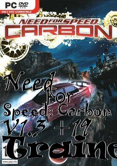 Box art for Need
            For Speed: Carbon V1.3 +19 Trainer