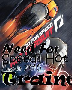 Box art for Need
For Speed: Hot Pursuit 2010 Trainer