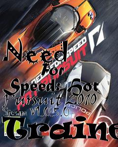 Box art for Need
            For Speed: Hot Pursuit 2010 Steam V1.0.5.0 Trainer