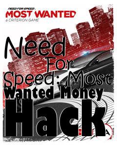 Box art for Need
            For Speed: Most Wanted Money Hack