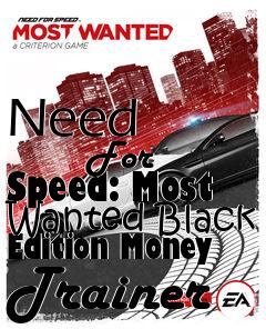 Box art for Need
            For Speed: Most Wanted Black Edition Money Trainer