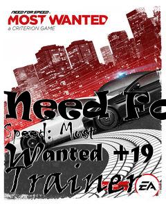 Box art for Need
For Speed: Most Wanted +19 Trainer