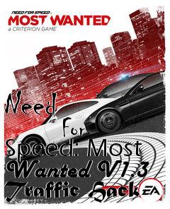 Box art for Need
            For Speed: Most Wanted V1.3 Traffic Hack