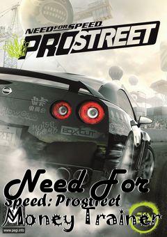 Box art for Need
For Speed: Prostreet Money Trainer