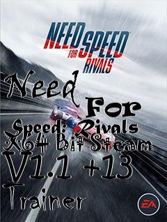 Box art for Need
            For Speed: Rivals X64 Bit Steam V1.1 +13 Trainer