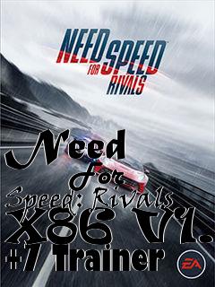 Box art for Need
            For Speed: Rivals X86 V1.2 +7 Trainer