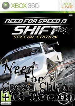 Box art for Need
            For Speed Shift +13 Trainer