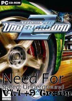 Box art for Need
For Speed: Underground V1.1 +9 Trainer