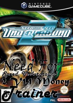 Box art for Need
For Speed: Underground 2 V1.1 Money Trainer