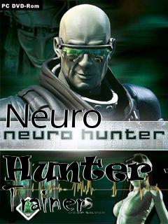 Box art for Neuro
            Hunter +3 Trainer