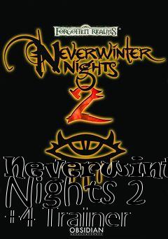 Box art for Neverwinter
Nights 2 +4 Trainer