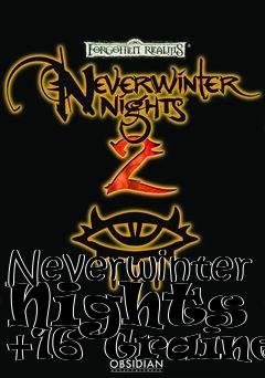 Box art for Neverwinter
Nights 2 +16 Trainer