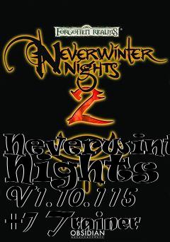 Box art for Neverwinter
Nights 2 V1.10.115 +7 Trainer