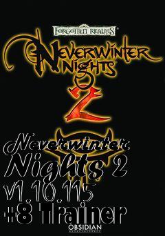 Box art for Neverwinter
Nights 2 V1.10.115 +8 Trainer