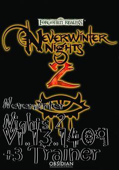 Box art for Neverwinter
Nights 2 V1.13.1409 +3 Trainer