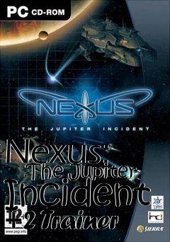 Box art for Nexus:
      The Jupiter Incident +2 Trainer