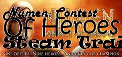Box art for Numen:
Contest Of Heroes Steam Trainer