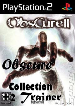 Box art for Obscure
            Collection +2 Trainer