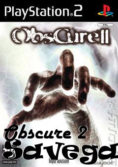 Box art for Obscure
2 Savegame
