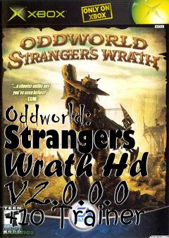 Box art for Oddworld:
Strangers Wrath Hd V2.0.0.0 +10 Trainer