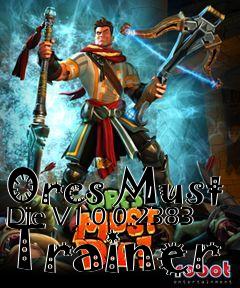 Box art for Orcs
Must Die V1.0.0.2383 Trainer